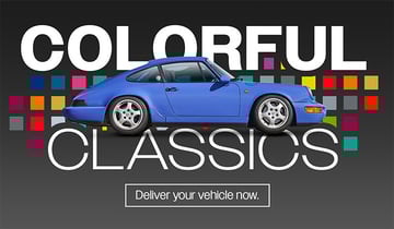 Colorful Classics - Deliver your vehicle now.